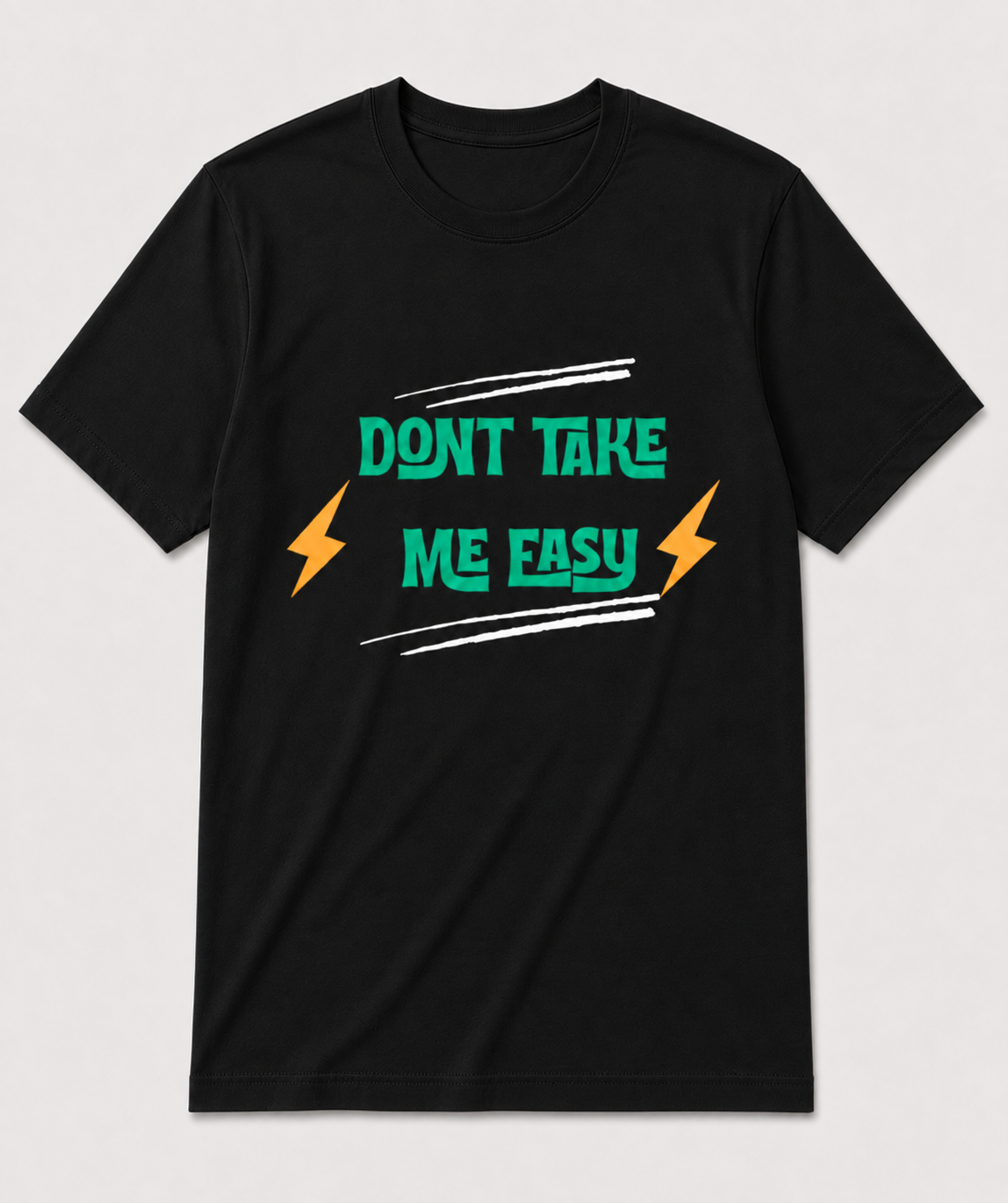 Don’t Take Me Easy Graphic T-Shirt – White