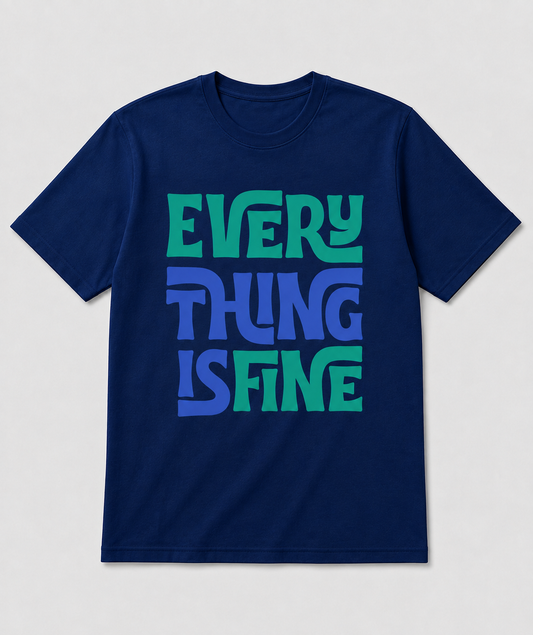Everything Is Fine Graphic T-Shirt – Navy