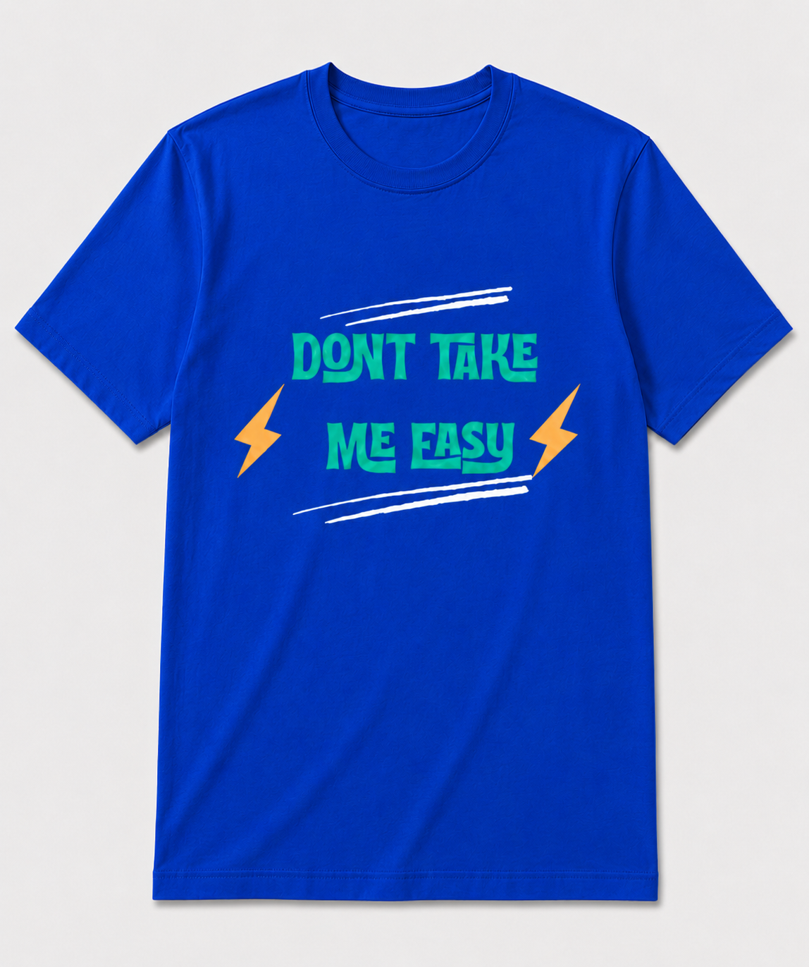 Don’t Take Me Easy Graphic T-Shirt – White